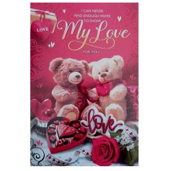 I Can Never Find Enough Ways To Show My Love For You Card I Can Never Find Enough Ways To Show My Love For You Card