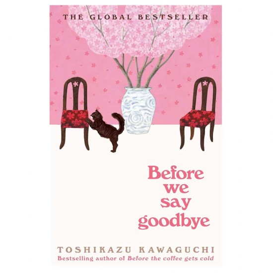 Before We Say Goodbye by Toshikazu Kawaguchi