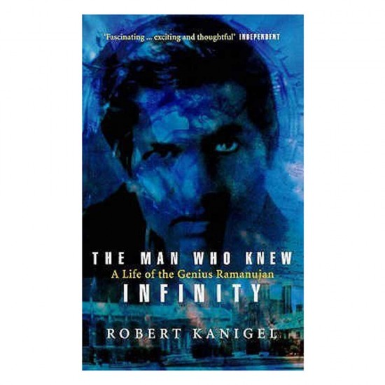 The Man Who Knew Infinity by Robert Kanigel