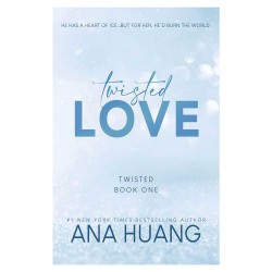 Twisted Love by Ana Huang Twisted Love by Ana Huang