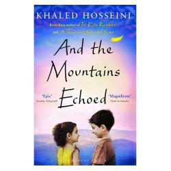 And the mountains echoed by Khaled Hosseini And the mountains echoed by Khaled Hosseini