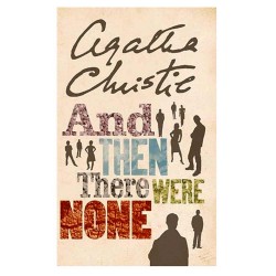 And Then There Were None by Agatha Christie And Then There Were None by Agatha Christie