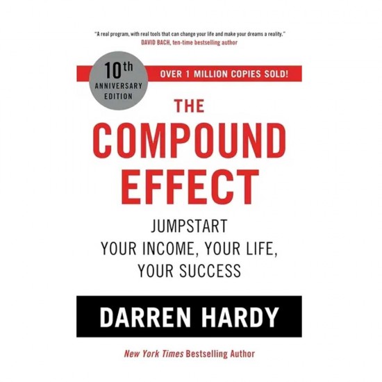 The Compound Effect by Darren Hardy