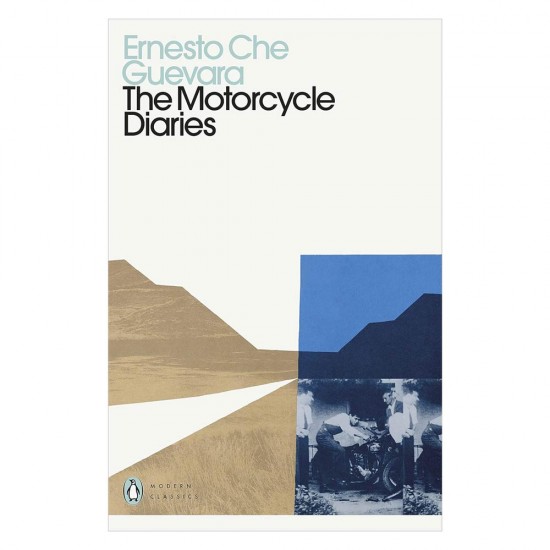 The Motorcycle Diaries by Ernesto 'Che' Guevara