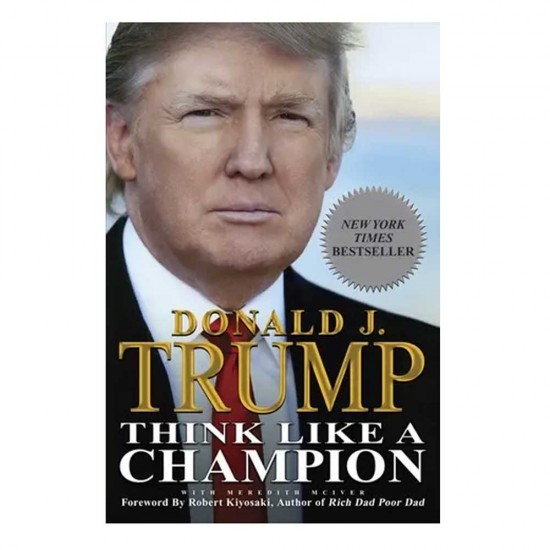 Think like a champion by Donald J. Trump