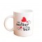 My Mother is the Best Print Mug