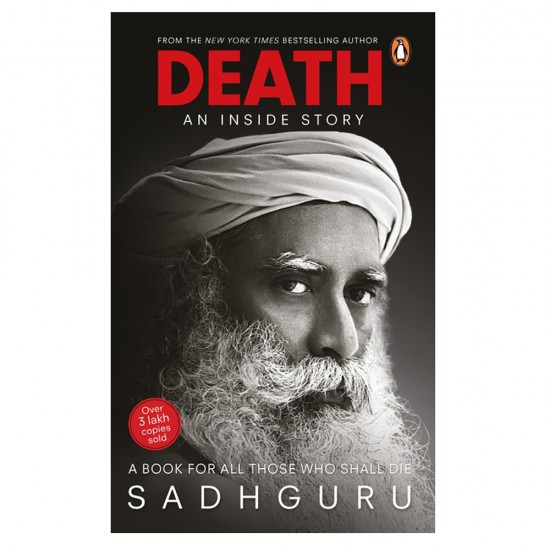 Death ; An Inside Story: A book for all those who shall die