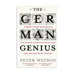 The German Genius by Peter Watson The German Genius by Peter Watson