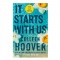 It Starts With Us by Colleen Hoover