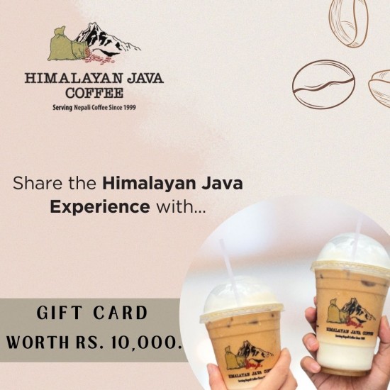 Gift Card Worth Rs.10,000 by Himalayan Java